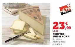 Hyper U Gruyère Suisse AOP offre