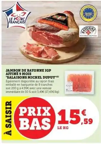 Hyper U Jambon de Bayonne IGP Affiné 9 Mois offre