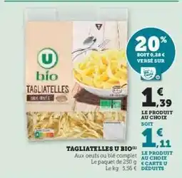 Hyper U TAGLIATELLES U BIO offre