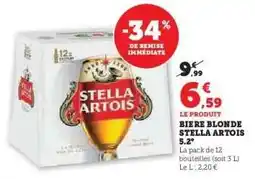 Hyper U BIERE BLONDE STELLA ARTOIS 5.2° offre