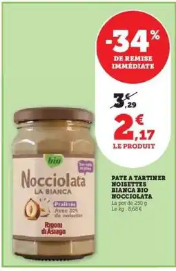 Hyper U Pâte à tartiner noisettes Bianca Bio Nocciolata offre
