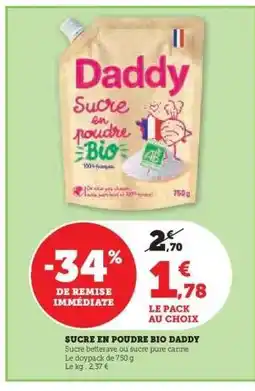 Hyper U Sucre en poudre Bio Daddy offre