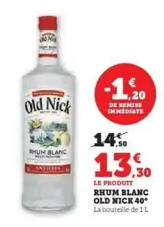 Hyper U RHUM BLANC OLD NICK 40° offre