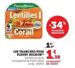 Hyper U LES TRANCHES VEGE FLEURY MICHON offre