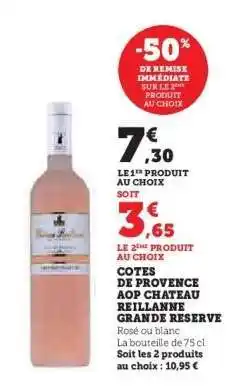 Hyper U Cotes de Provence AOP Chateau Reillanne Grande Reserve offre