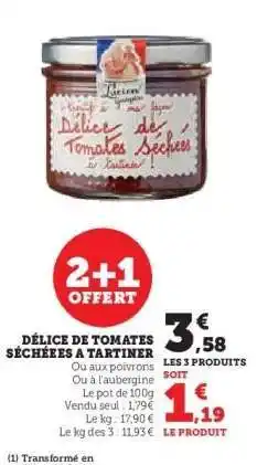 Hyper U DÉLICE DE TOMATES SÉCHÉES A TARTINER offre