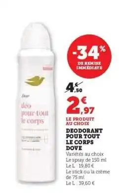 Hyper U DEODORANT POUR TOUT LE CORPS DOVE offre