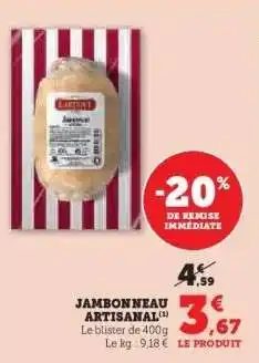 Hyper U JAMBONNEAU ARTISANAL offre