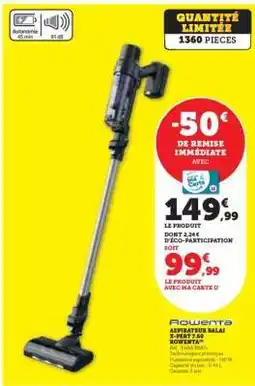 Super U Aspirateur Balai X-PERT 760 Rowenta offre