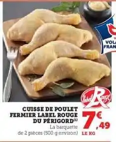 Hyper U CUISSE DE POULET FERMIER LABEL ROUGE DU PÉRIGORD offre
