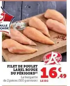Hyper U FILET DE POULET LABEL ROUGE DU PÉRIGORD offre