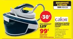 Hyper U Centrale Vapeur Express Airglide Calor offre