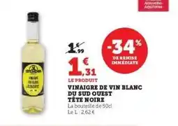 Hyper U VINAIGRE DE VIN BLANC DU SUD OUEST TÊTE NOIRE offre