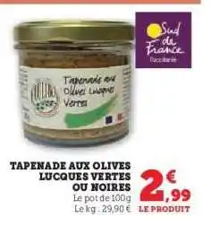 Hyper U TAPENADE AUX OLIVES LUCCQUES VERTES OU NOIRES offre