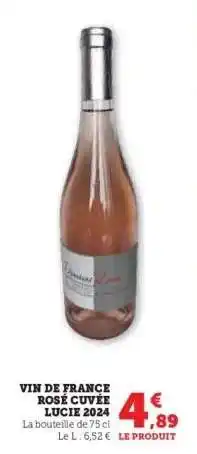 Hyper U VIN DE FRANCE ROSÉ CUVÉE LUCIE 2024 offre