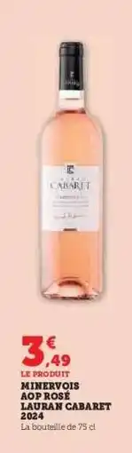 Hyper U MINERVOIS AOP ROSÉ LAURAN CABARET 2024 offre