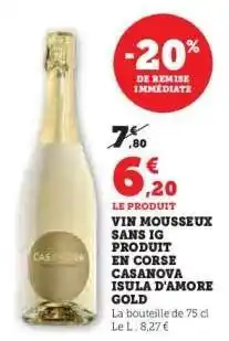 Super U Vin Mousseux Casanova Isula d'Amore Gold offre