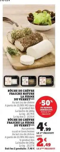 Super U Bûche de Chèvre Fraîche Nature La Ferme du Vernet offre