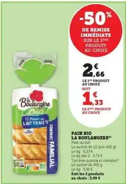Super U Pain Bio La Boulangère offre