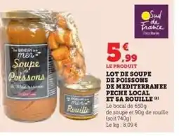Hyper U LOT DE SOUPE DE POISSONS DE MEDITERRANEE PECHE LOCAL ET SA ROUILLE offre