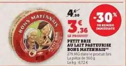 Hyper U PETIT BRIE AU LAIT PASTEURISÉ BONS MAYENNAIS offre