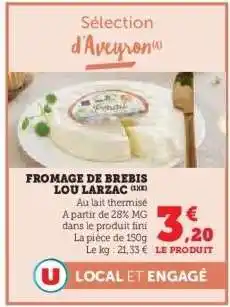 Super U Fromage de Brebis Lou Larzac offre