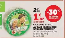 Hyper U CAMEMBERT BIO AU LAIT PASTEURISÉ BONS MAYENNAIS offre
