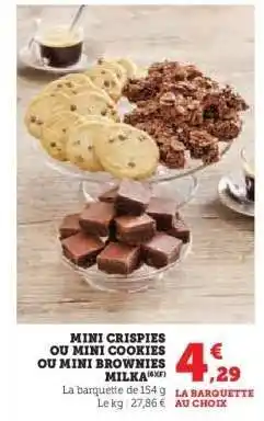 Super U Mini Crispies ou Mini Cookies ou Mini Brownies Milka offre
