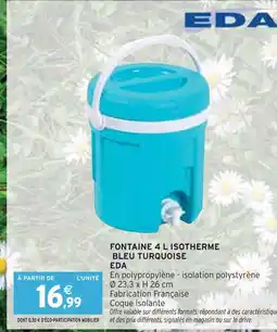Intermarché EDA Fontaine 4 L isotherme bleu turquoise offre