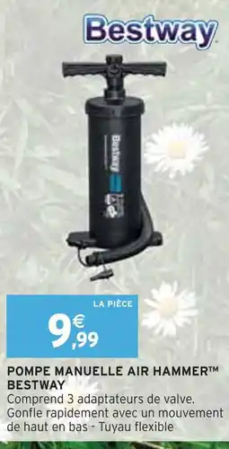 Intermarché BESTWAY Pompe Manuelle Air Hammer offre