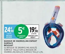 Intermarché BEUCHAT MASQUE DE SNORKELING ENFANT SURFACE offre