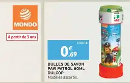 Intermarché DULCOP Bulles de savon Paw Patrol 60ml offre