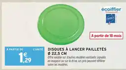 Intermarché ÉCOIFFIER DISQUES À LANCER PAILLETÉS offre