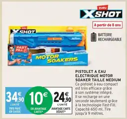 Intermarché X-SHOT Pistolet à eau électrique motor soaker taille medium offre