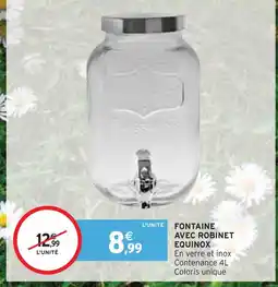 Intermarché Equinox Fontaine avec robinet offre
