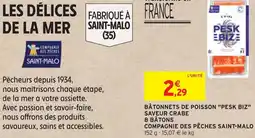 Intermarché COMPAGNIE DES PÊCHES SAINT-MALO BÂTONNETS DE POISSON PESK BIZ SAVEUR CRABE 8 BÂTONS offre