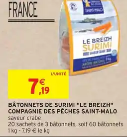 Intermarché COMPAGNIE DES PÊCHES SAINT-MALO Bâtonnets de surimi le breizh offre