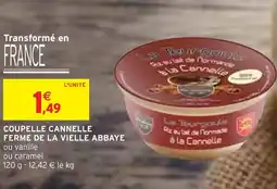 Intermarché FERME DE LA VIELLE ABBAYE COUPELLE CANNELLE offre