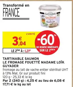 Intermarché GUYADER TARTINABLE SAUMON LE FROMAGE FOUETTÉ MADAME LOÏK offre