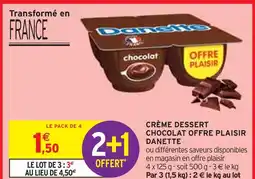 Intermarché DANETTE Crème dessert chocolat offre plaisir offre