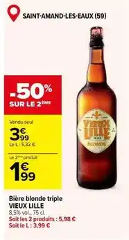 Carrefour Vieux lille - bière blonde triple offre