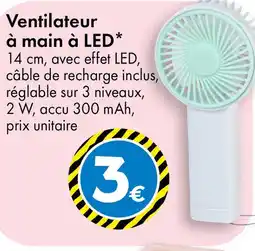 TEDi Ventilateur à main à led offre