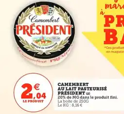 Utile Camembert au lait pasteurisé président offre