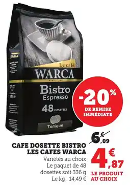 Maximarché Cafe dosette bistro les cafes warca offre