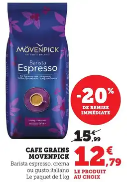 Maximarché Cafe grains movenpick offre