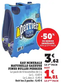 Maximarché Eau minerale naturelle gazeuse le 1er pack fines bulles perrier offre