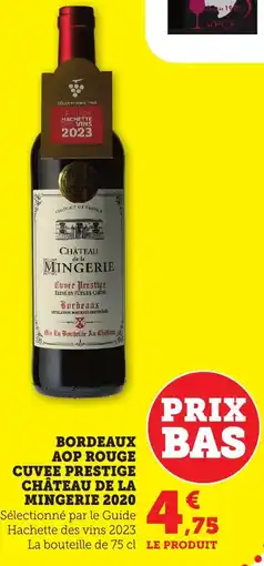 Maximarché Bordeaux aop rouge cuvee prestige château de la mingerie 2020 offre