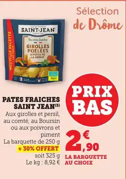 Maximarché Pates fraiches saint jean offre