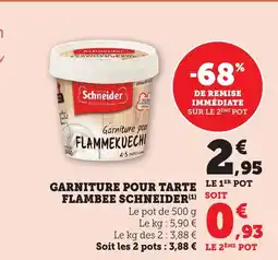 Maximarché Garniture pour tarte flambee schneider offre