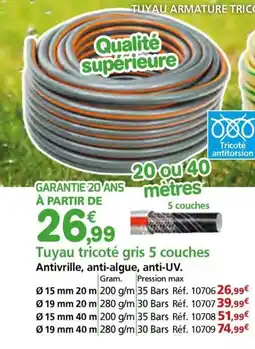 Provence Outillage Tuyau tricoté gris 5 couches offre